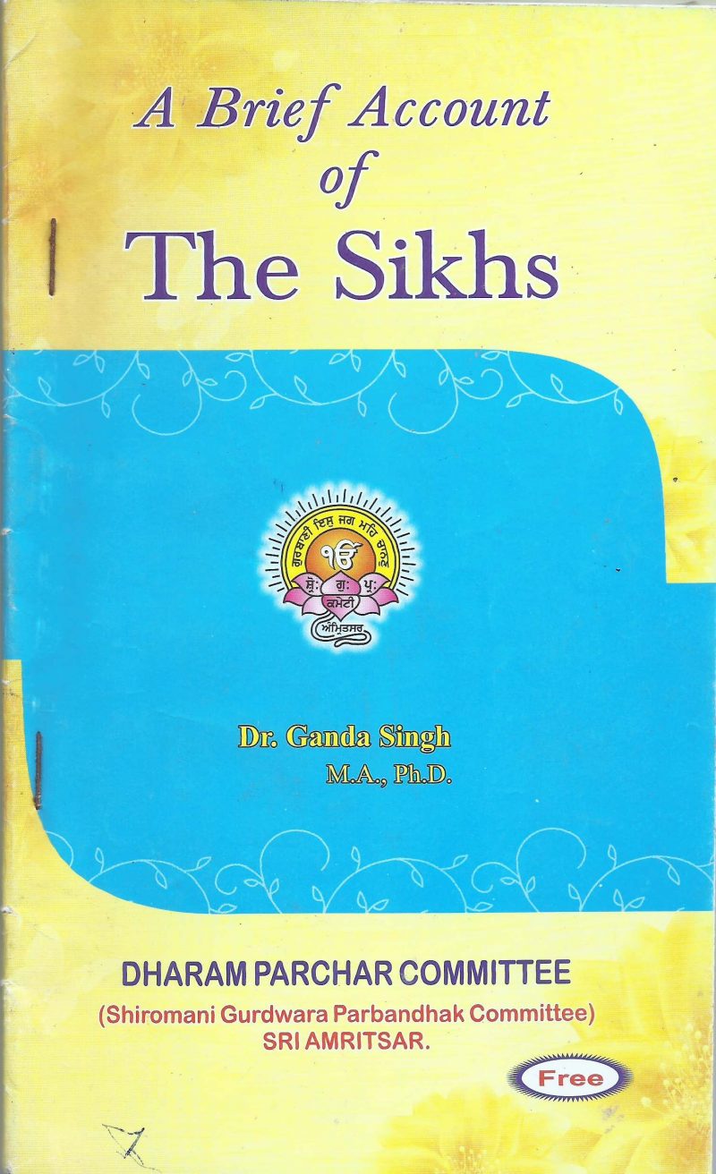 A BREIF ACCOUNT OF THE SIKHS by Dr.GANDA SINGH