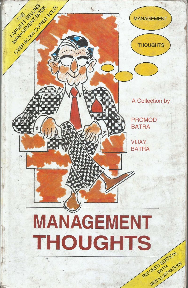 MANAGEMENT THOUGTS by PRAMOD BATRA