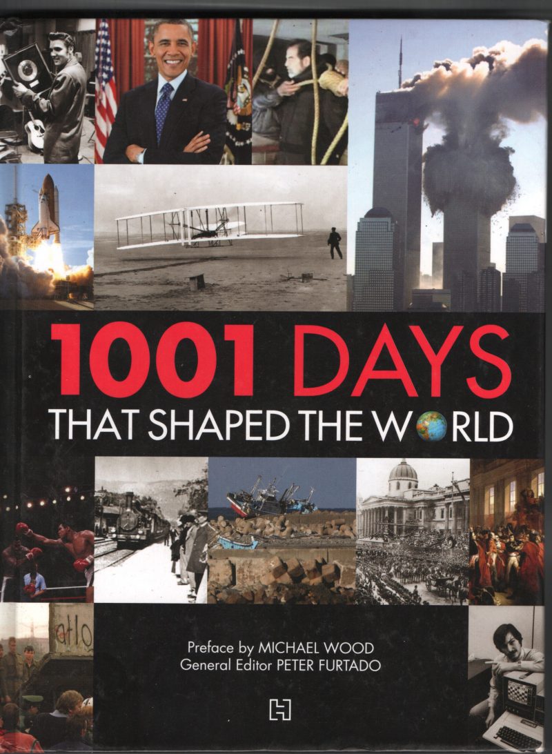 1001 DAYS THAT SHAEPTH THE WORLD by PETER FURTADO