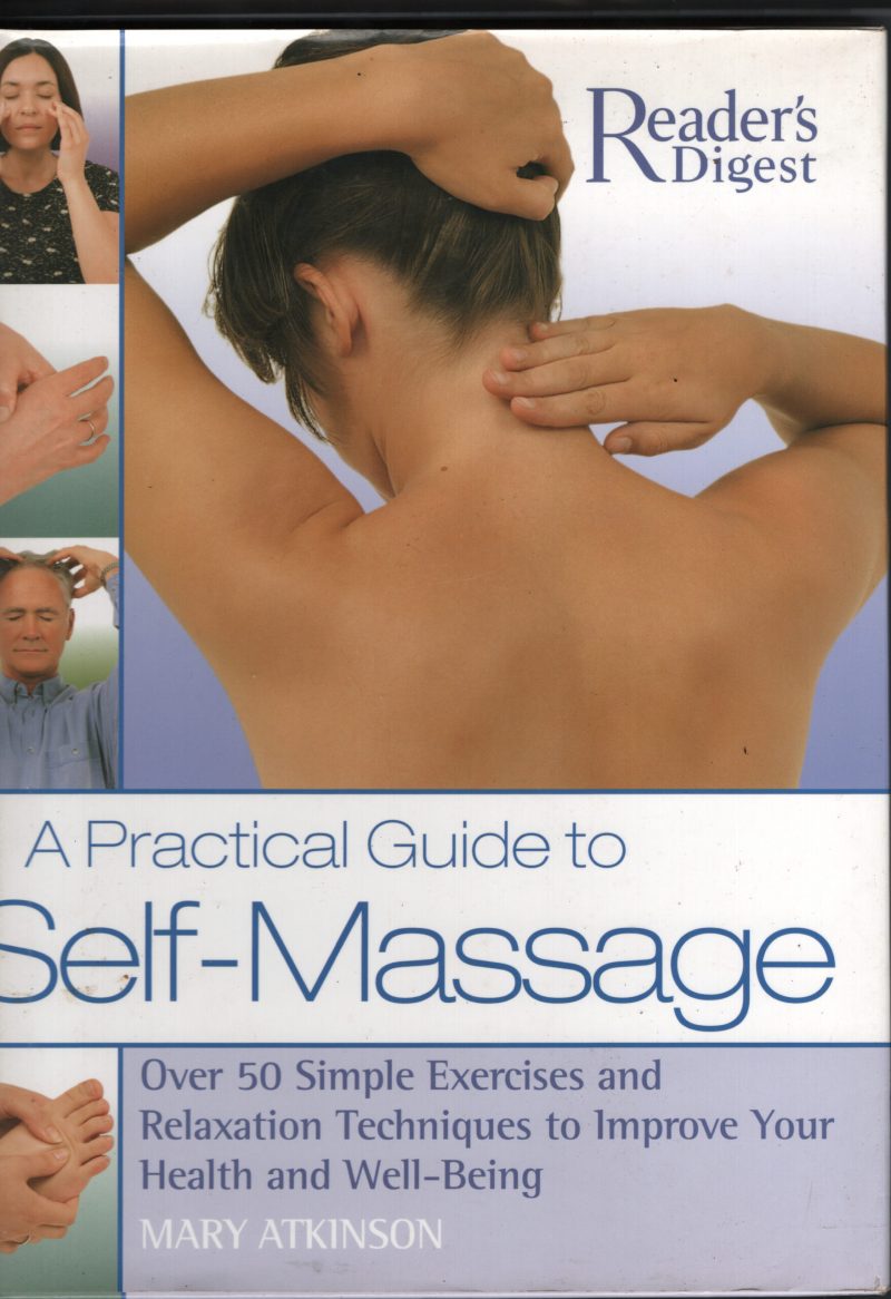 A Practical Guide To Self Massage BY Readers Digest