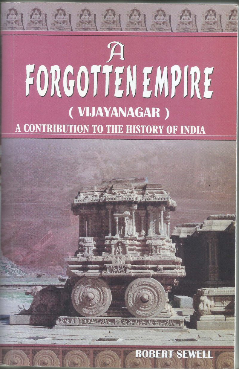 THE FORGOTTEN EMPIRE- VIJAYANAGAR by ROBERT SWELL