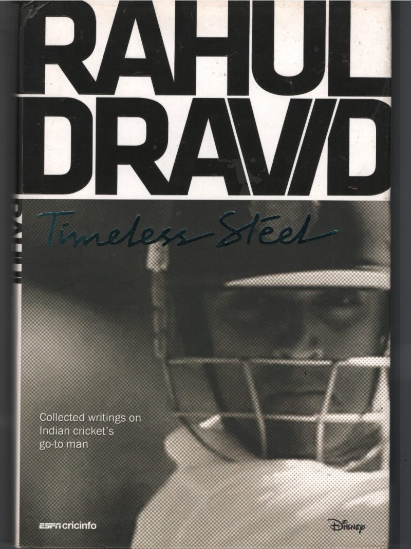 Rahul Dravid- Timless Steel BY Rahul Dravid