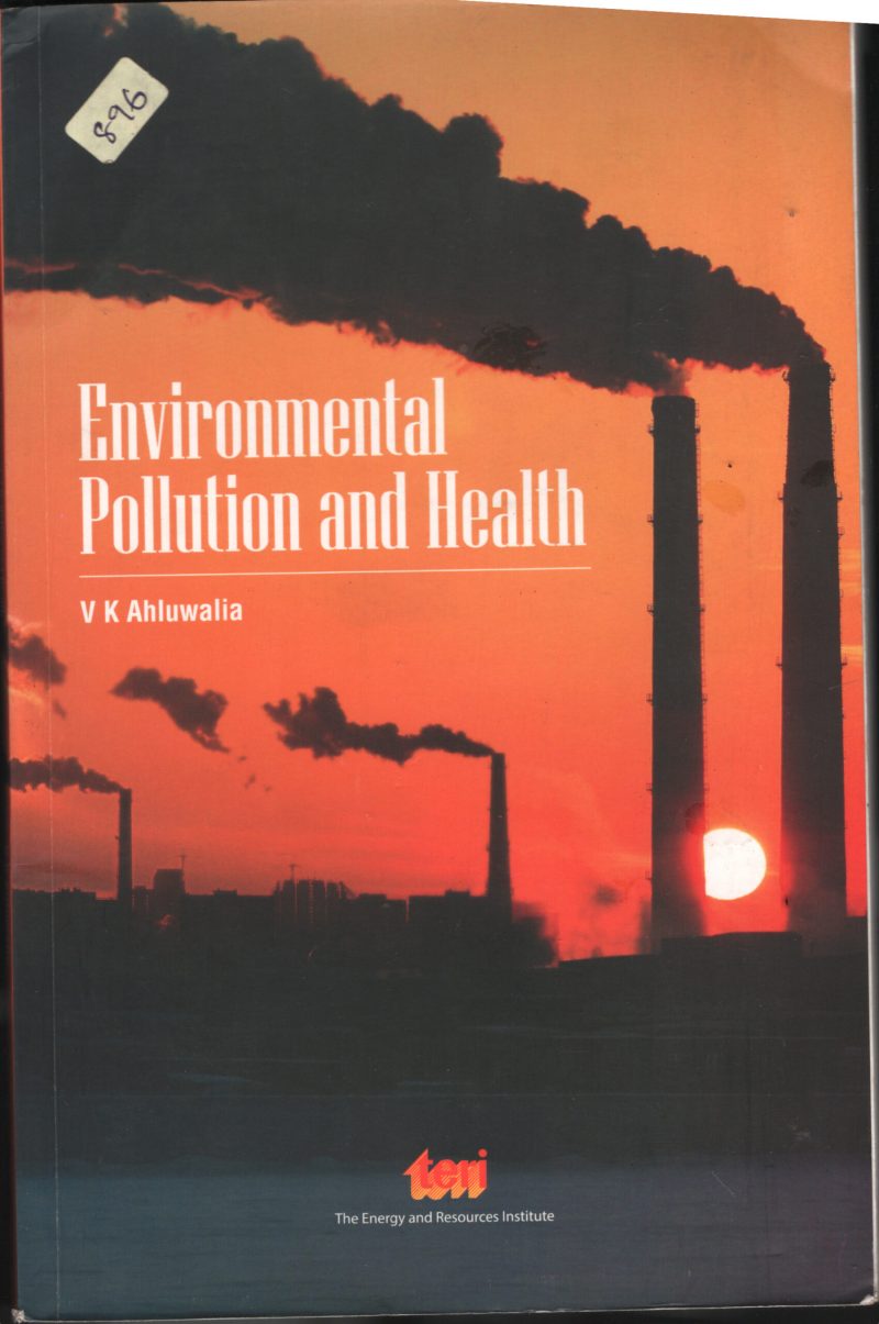 Enviromental Pollution and Health BY V.K.Ahluwalia