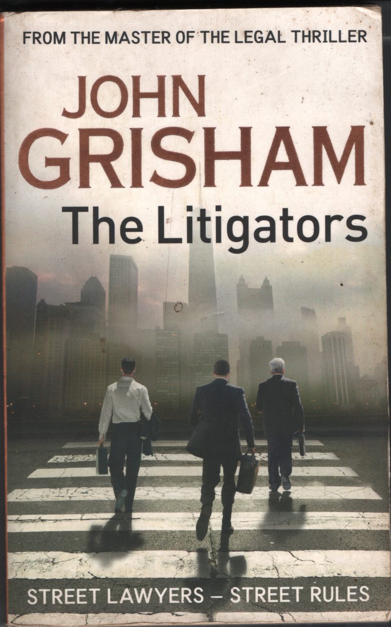 The Litigators- John Grisham BY John Grisham