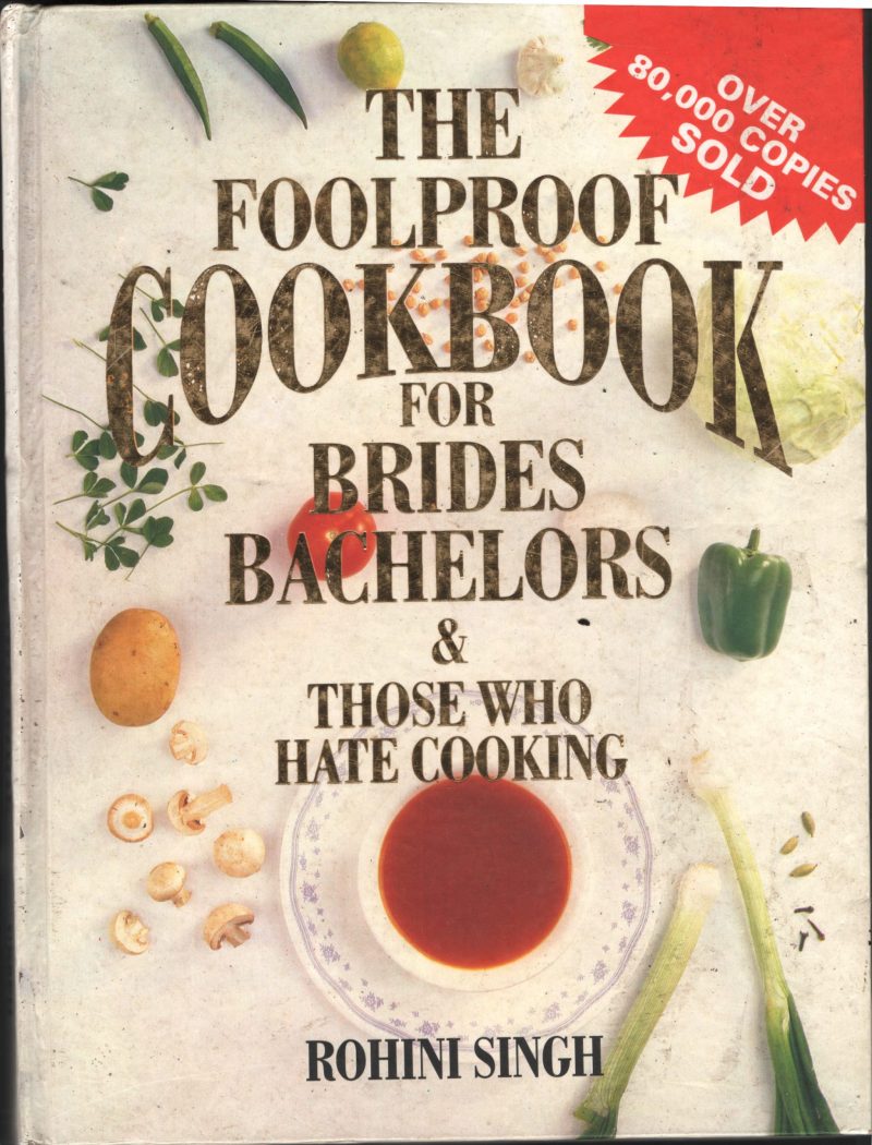 The Fool Proof Cook Book BY Rohini Singh