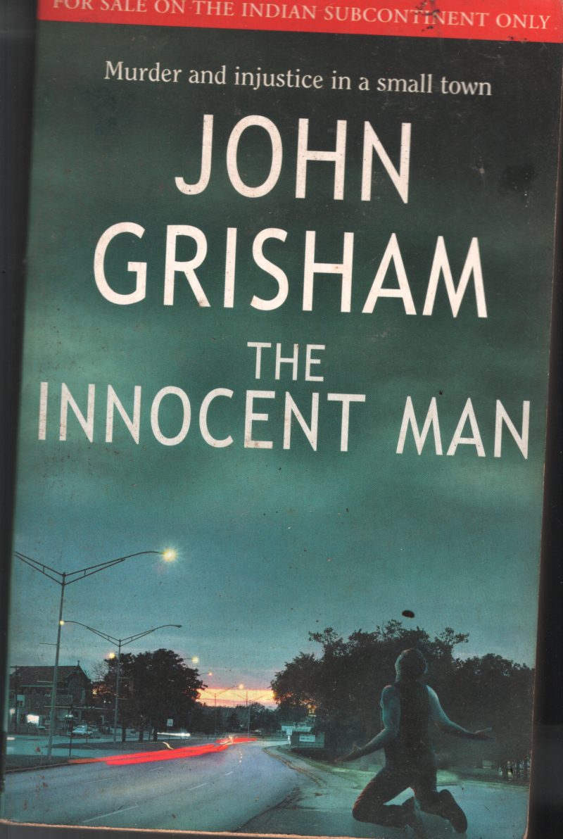 The Innocent Man BY John Grisham