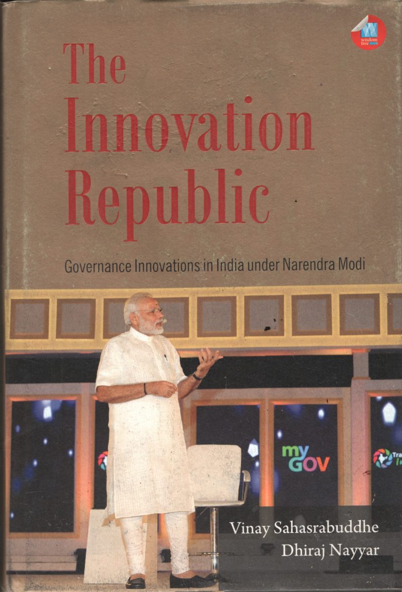 The Innovation Republic BY Vinay Sahsrabuddhe & Dhiraj Nayyar