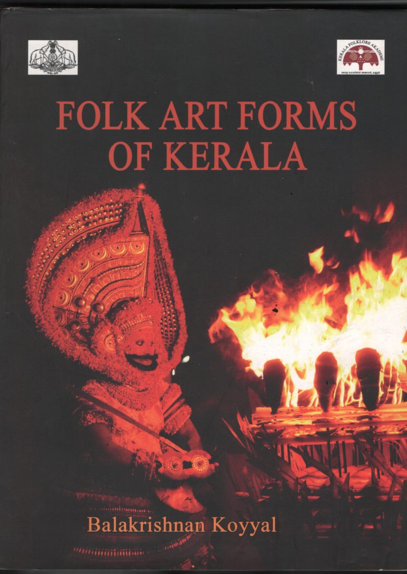 Folk Art Forms Of Kerala BY Balakrishnan Koyyal
