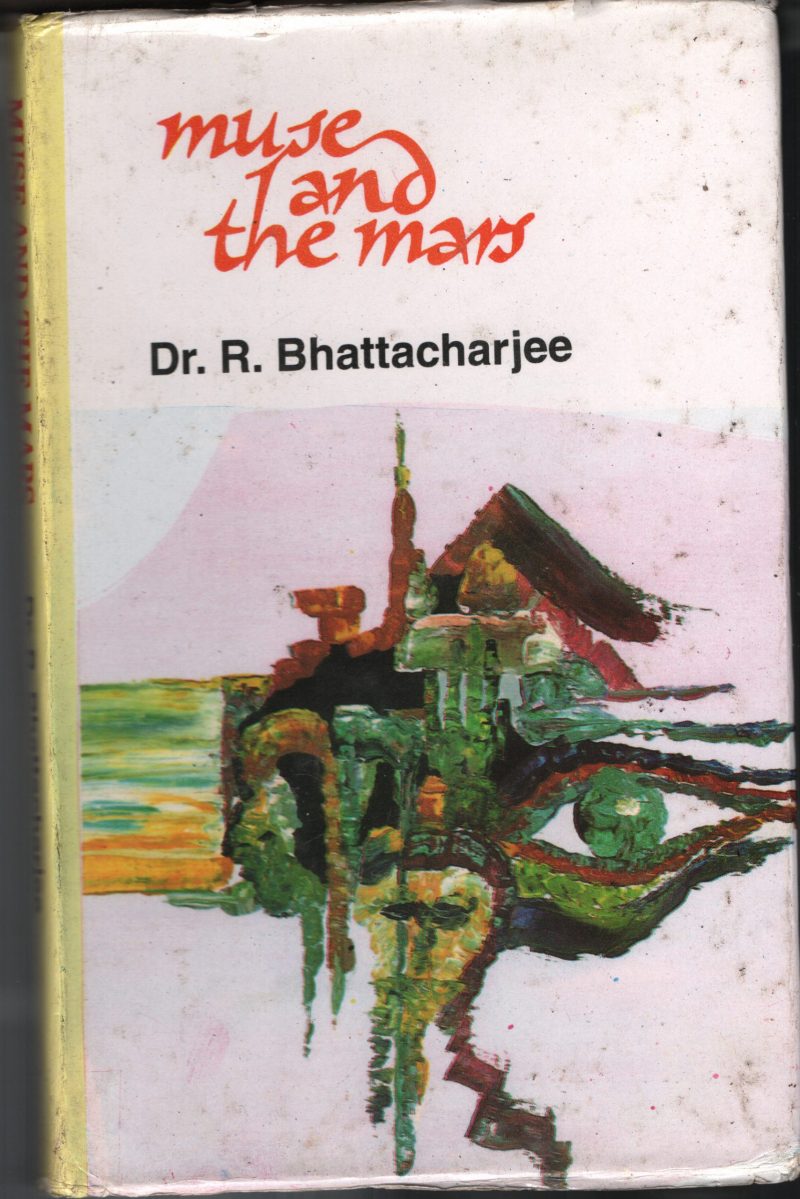 The Muse and The Man BY Dr R Bhattacharjee