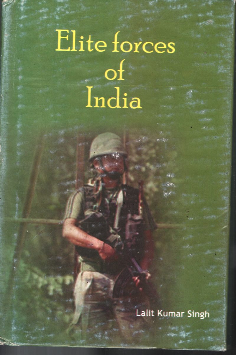 Elite Forces Of India BY Lalit Kumar Singh