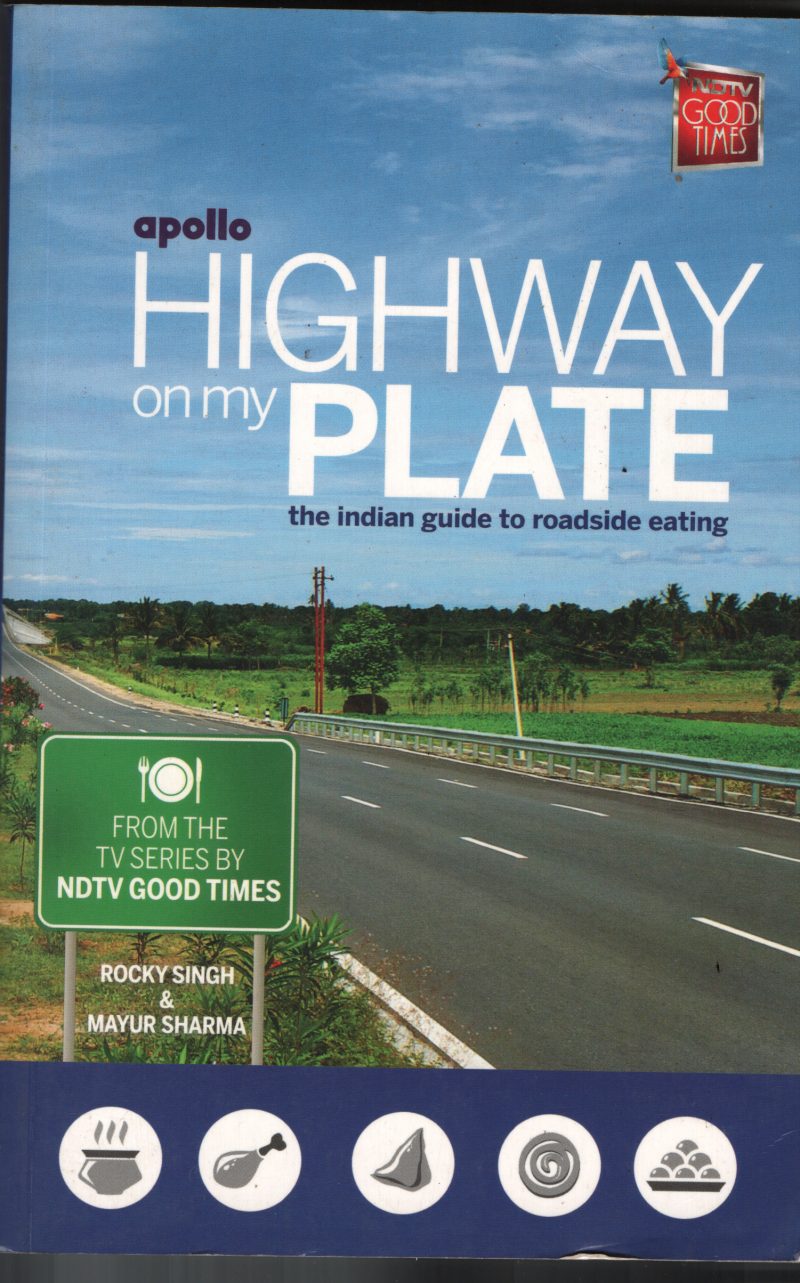 Highway On My Plate BY Rocky Singh & Mayur Sharma