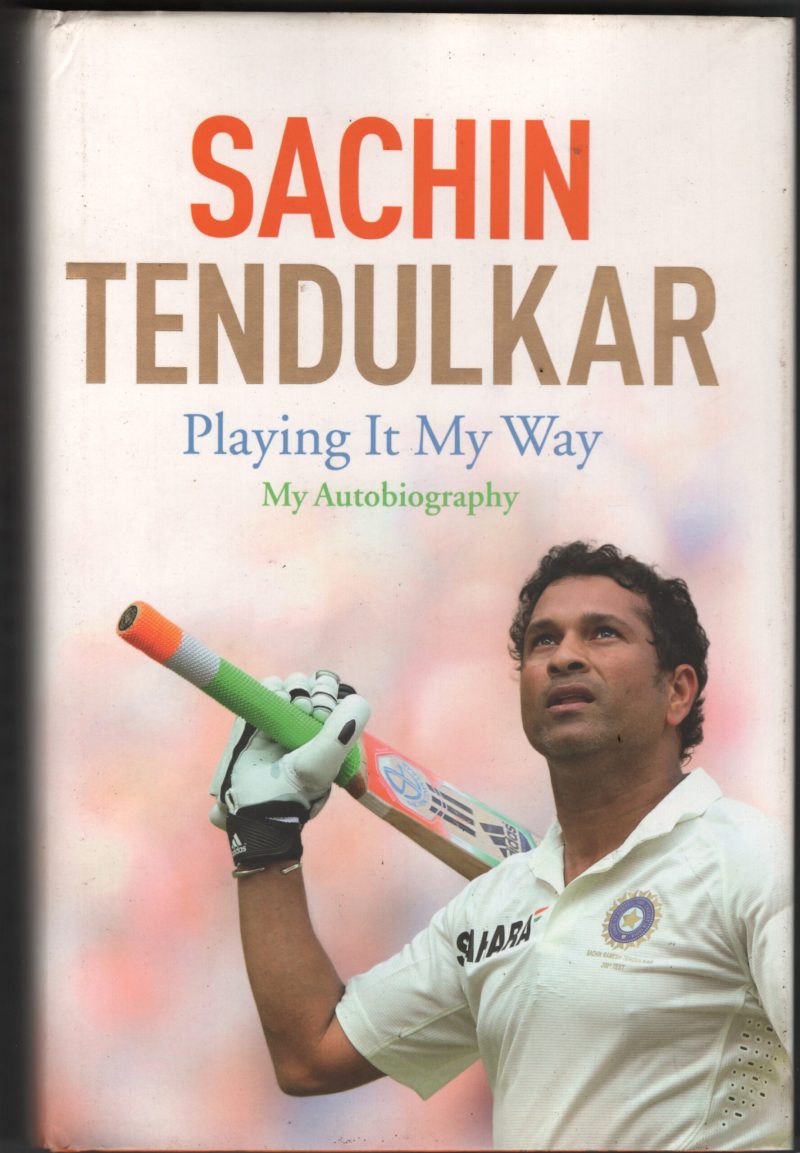 Sachin Tendulkar- Playing It My Way BY Sachin Tendulkar