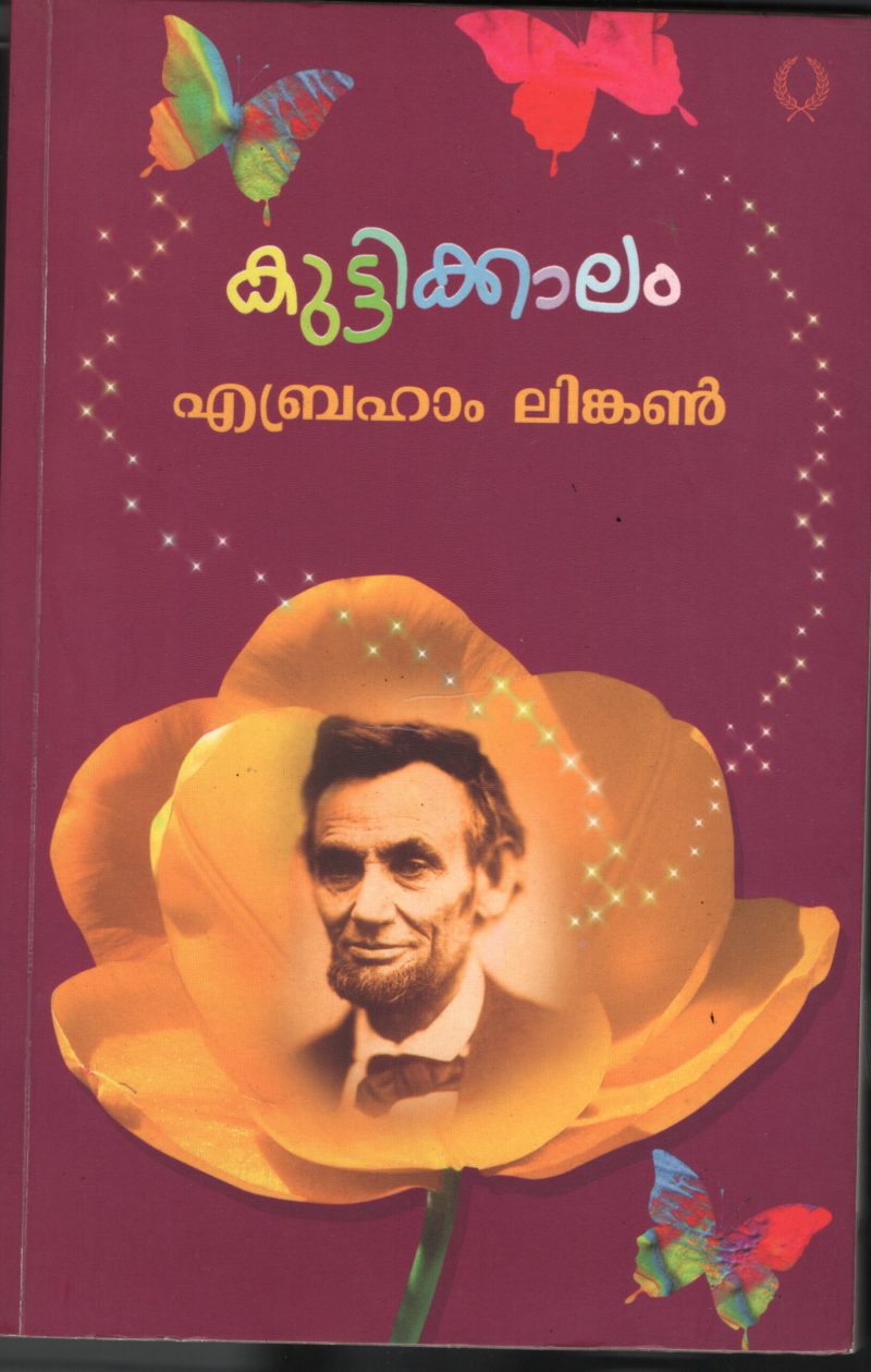 Kuttikalam- Abraham Lincoln BY Abraham Lincoln- Nikatt