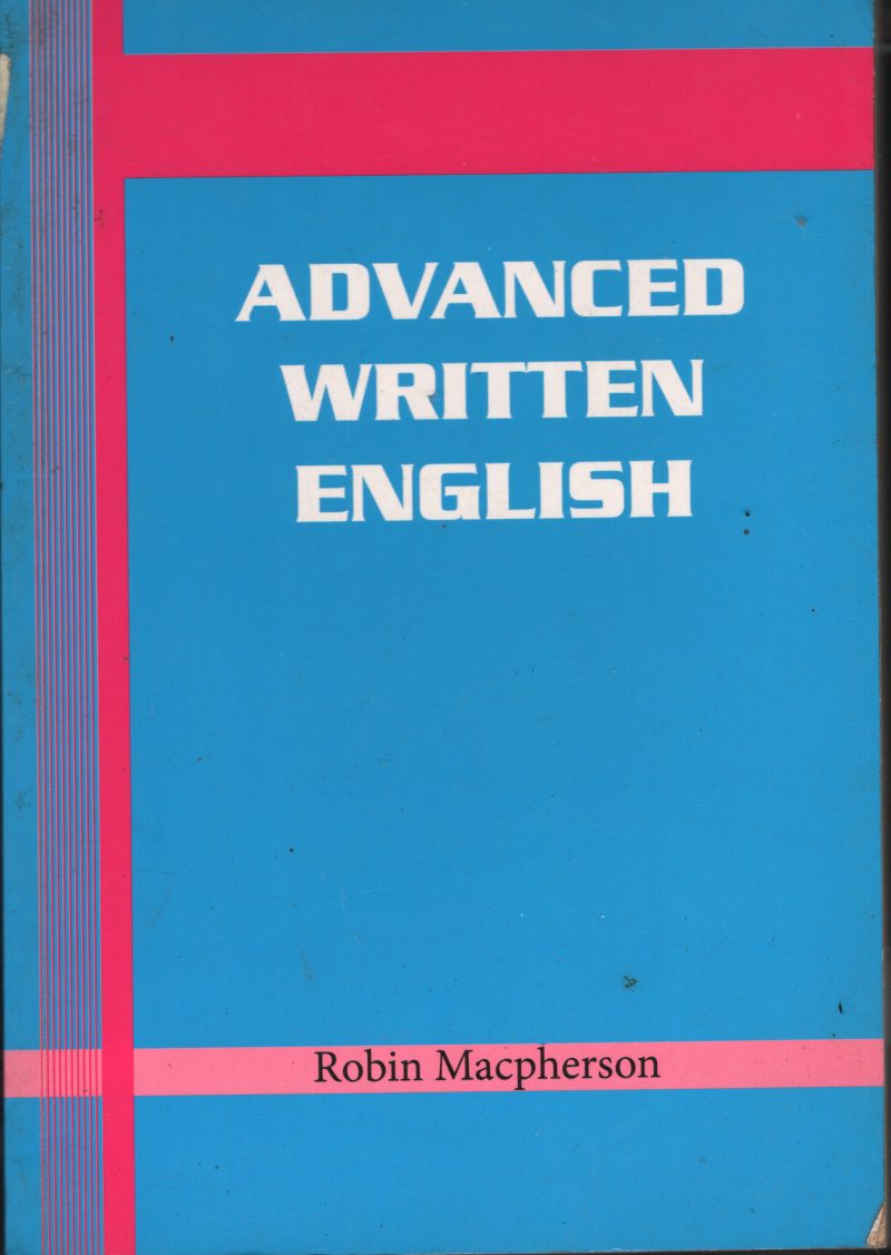 Advanced Written English BY Robin Machperson