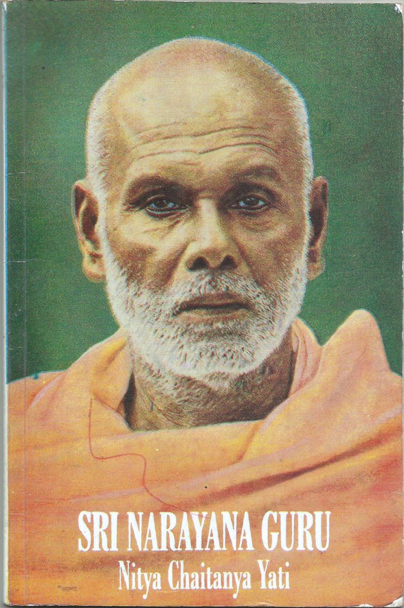 SREE NARAYANA GURU by NITHYA CHAITHNAY YATHI