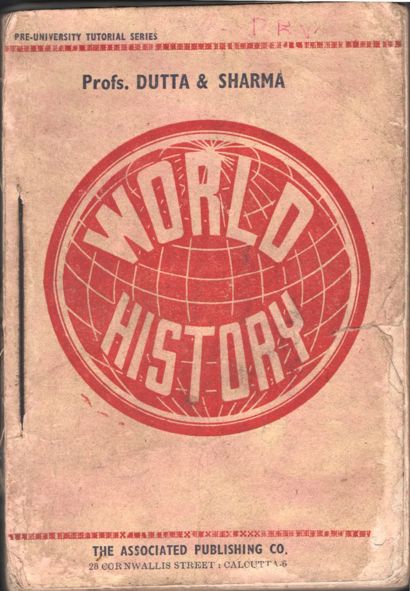 WORLD HISTORY by Prof.Dutta & Sharmma