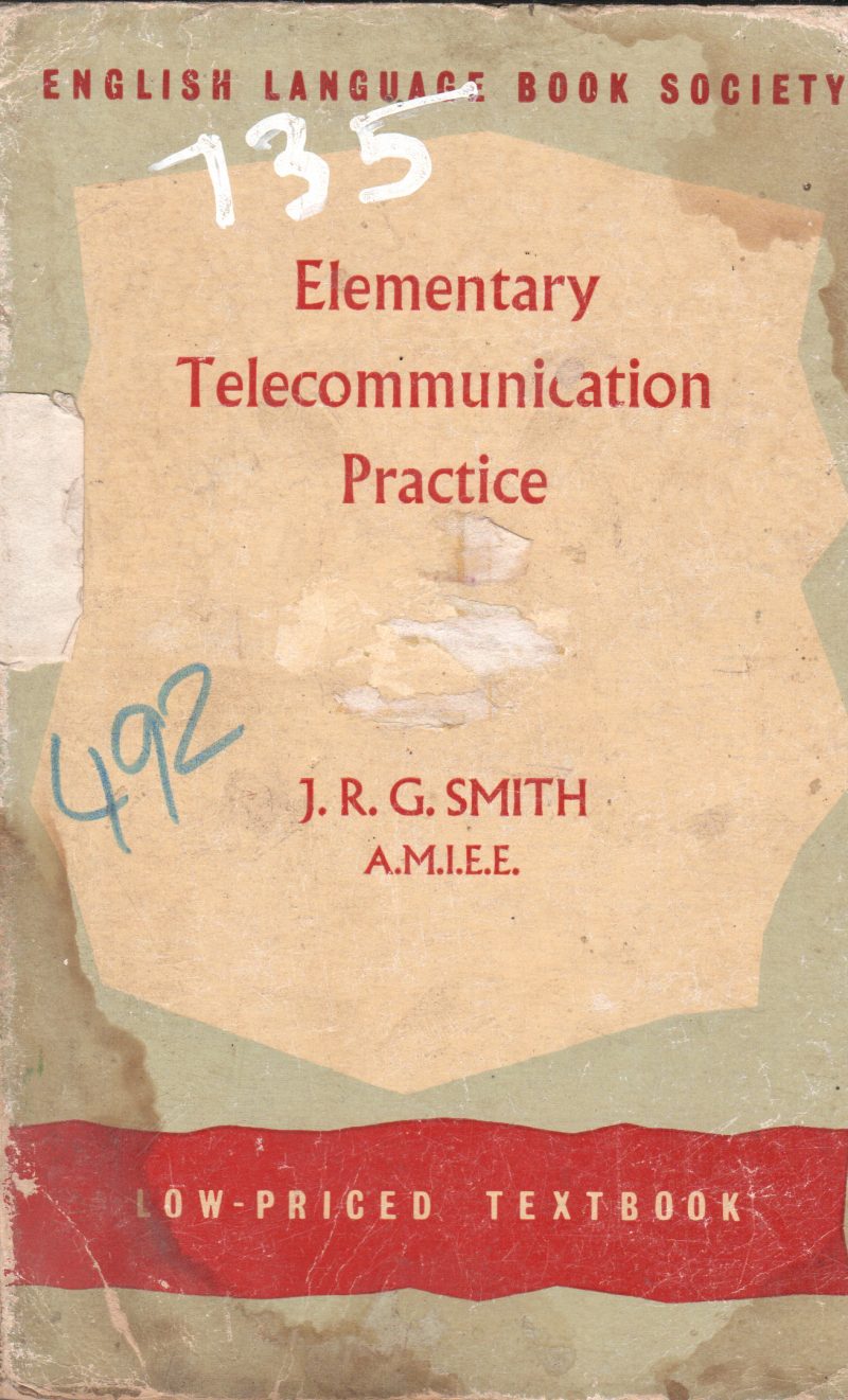 ELEMENTARY TELECOMMUNICATION PRACTICE BY J. R. G. SMITH