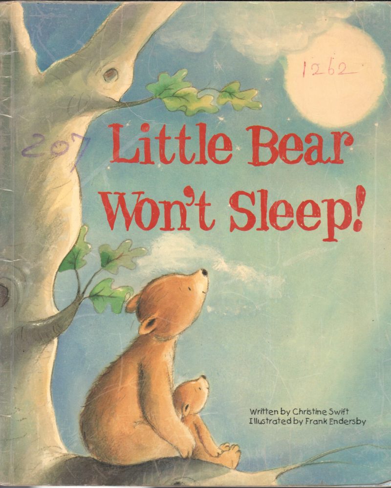 LITTLE BEAR WONT SLEEP BY CHRISTINE SWIFT