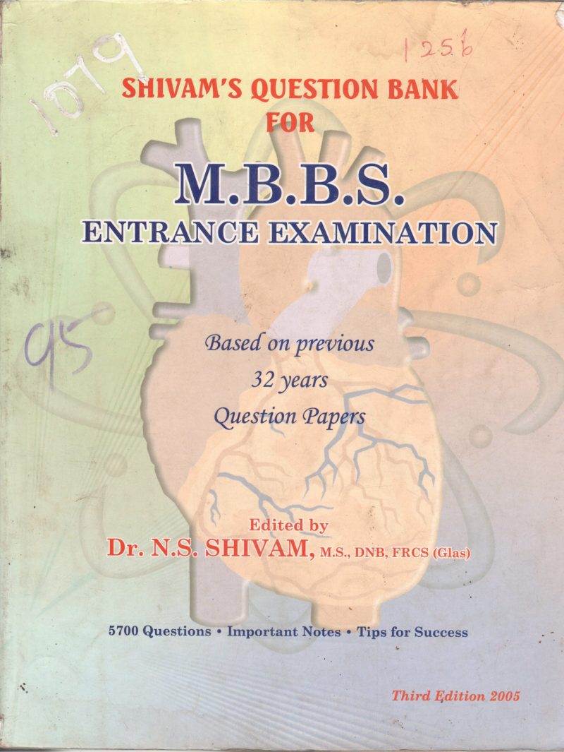 MBBS ENTRANCE EXAMINATION BY DR.N.S.SHIVAM