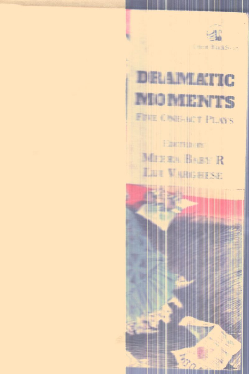 DRAMATIC MOMENTS By MEERA BABY R AND LIJI VARGHESE