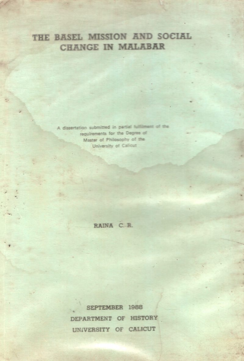 The Basel Mission and Social Change In Malabar BY Raina C.R