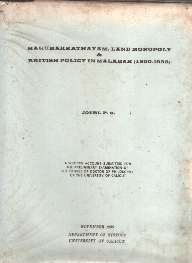 Marumakkathayam Land Monopoly& British Policy BY Jothi.P.K
