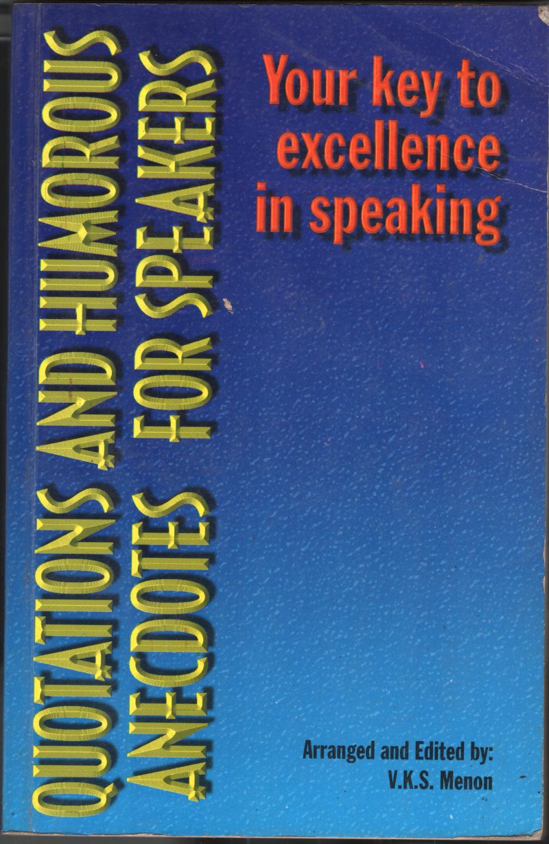quotations And Humorous Anecdotes For Spearkers BY V KS Menon