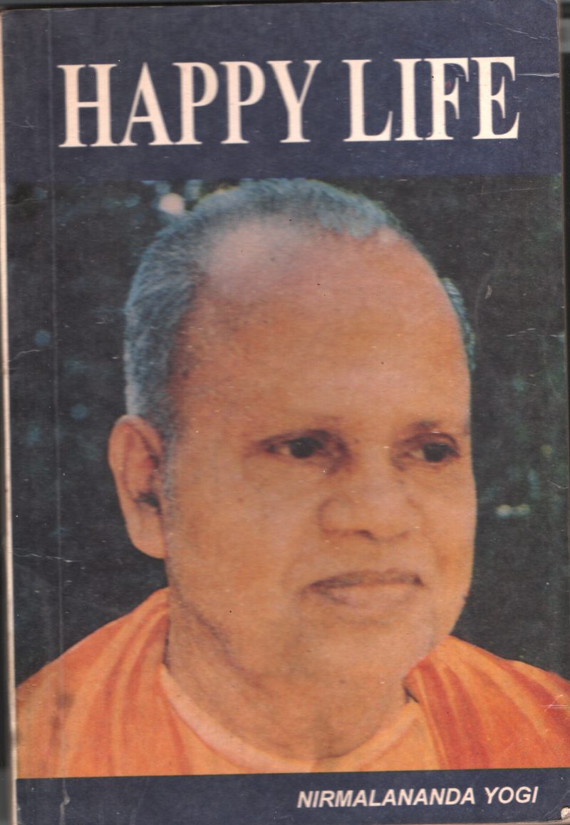 Happy Life BY Nirmalananda Yogi