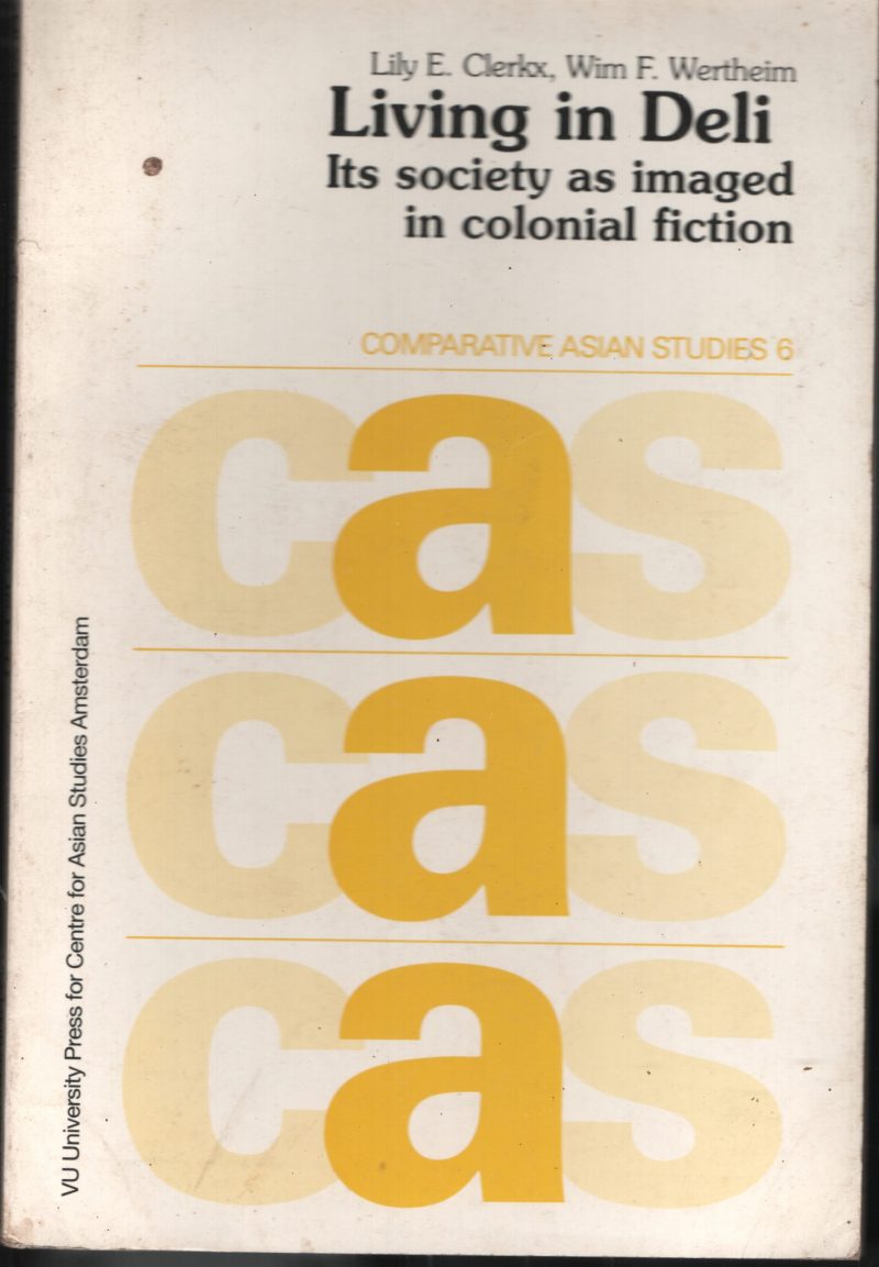 Living In Deli; Its Society As Imaged In Colonial Fiction BY Group Of Editors