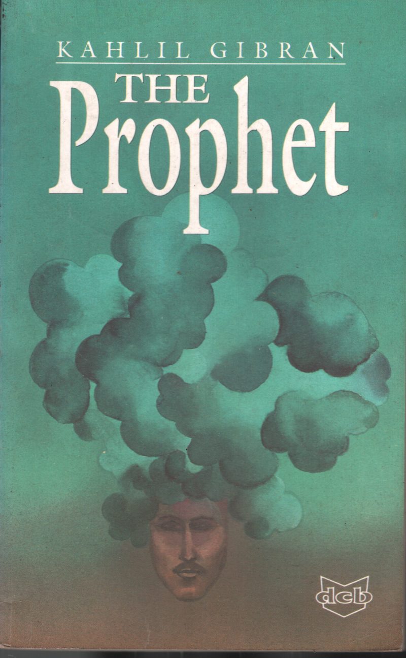 The Prophet BY Khalil Gibran