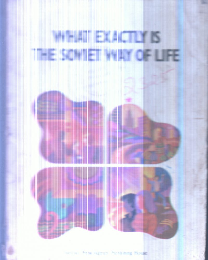 What Exactily is The Soviet Way of Life By Group Of Editors