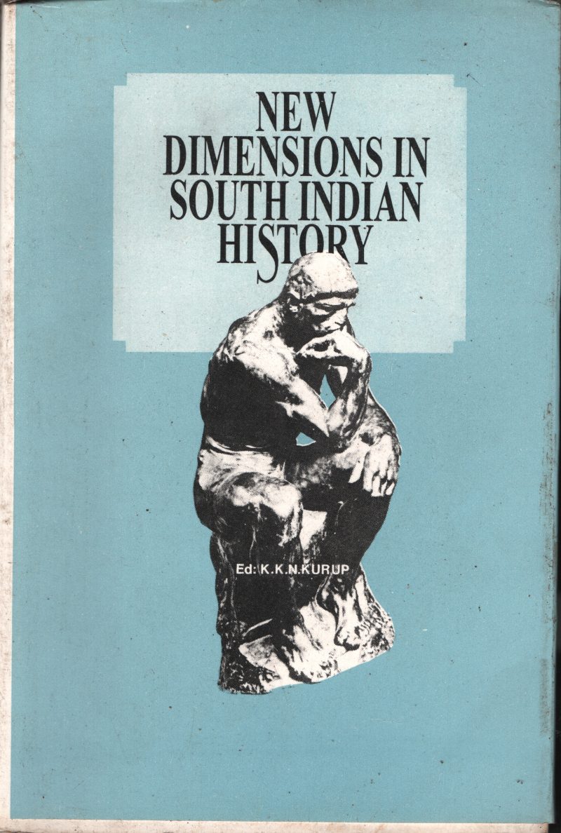 New Diamensions in South Indian History BY K.K.N.Kurup