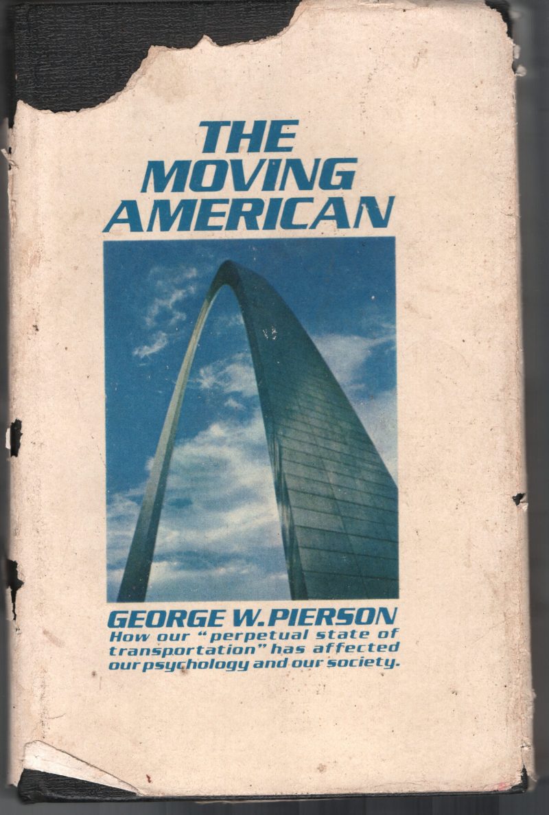 The Moving American BY George .W.Pierson