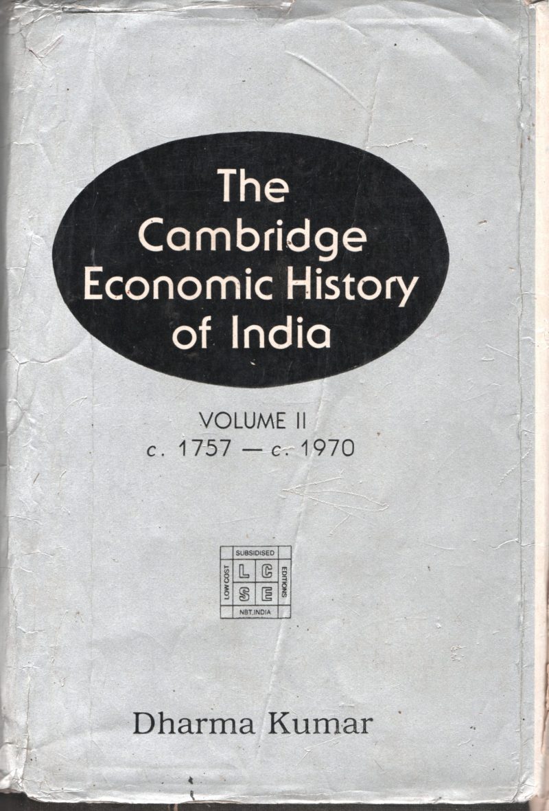The Cambridge Economic History of India BY Dharma Kumar