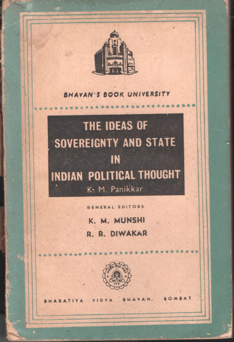 The Ideas of soverignty and State in Indian Political Thought BY k.M.Panikkar