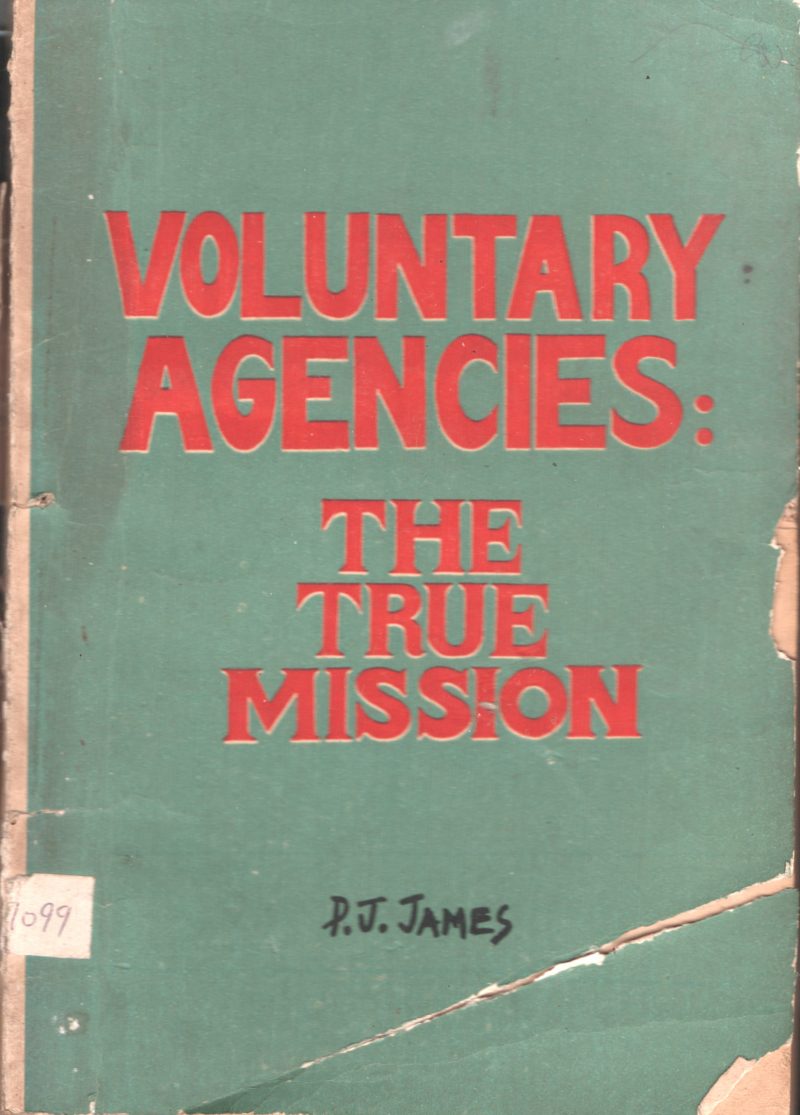 Vountary Agencies The True Mission BY p.J.James