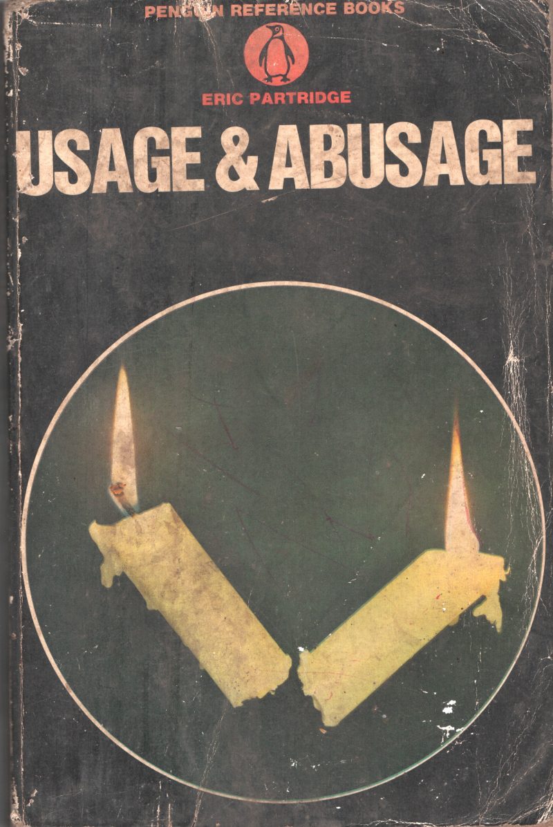 Usage &Abusage BY Eric Partridge