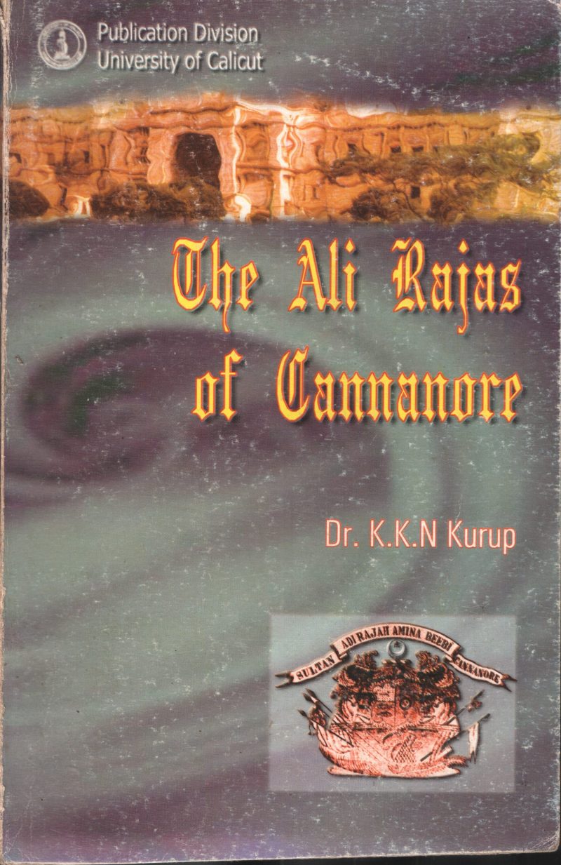 The Ali Rajas of Cannanore BY Dr.K.K.N.Kurup