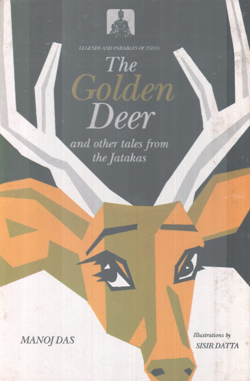 THE GOLDEN DEER BY MANOJ DAS