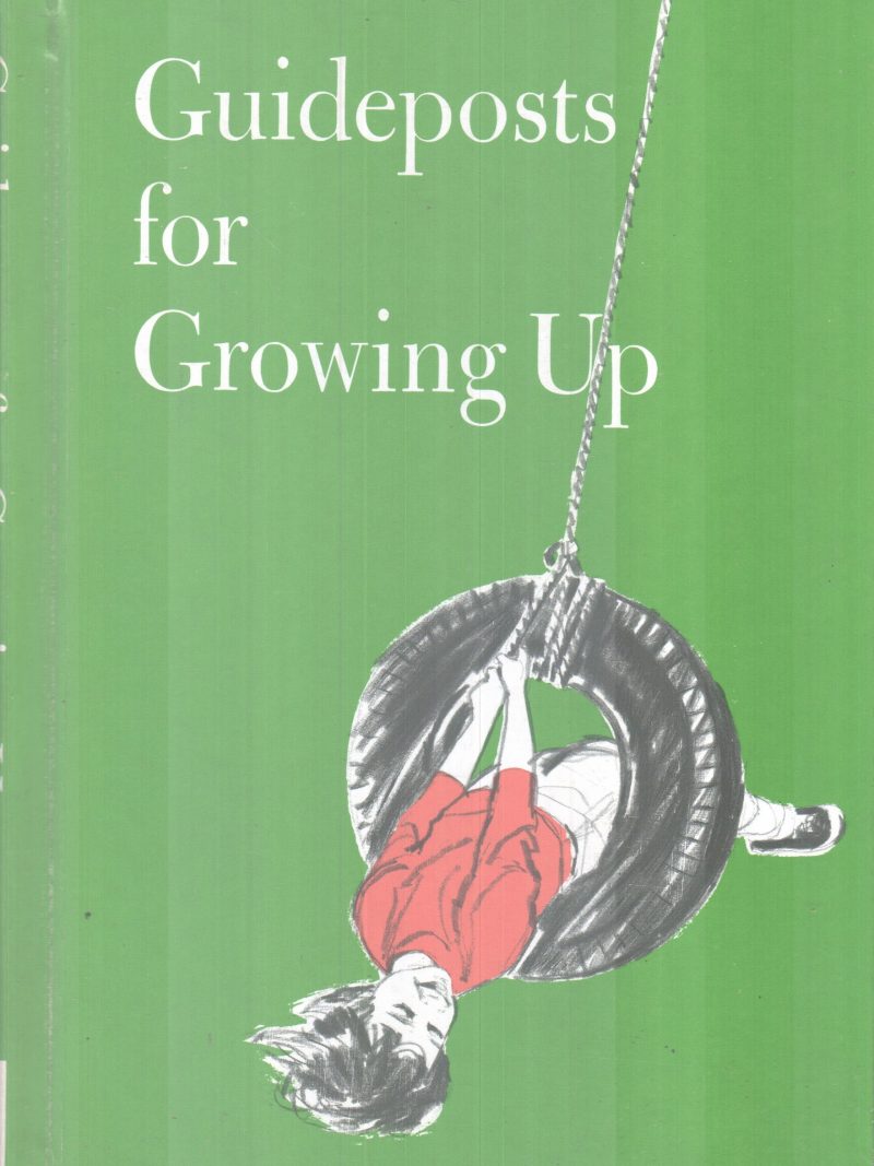 GUIDEPOSTS FOR GROWING UP BY ELIZABATH B HURLOCK