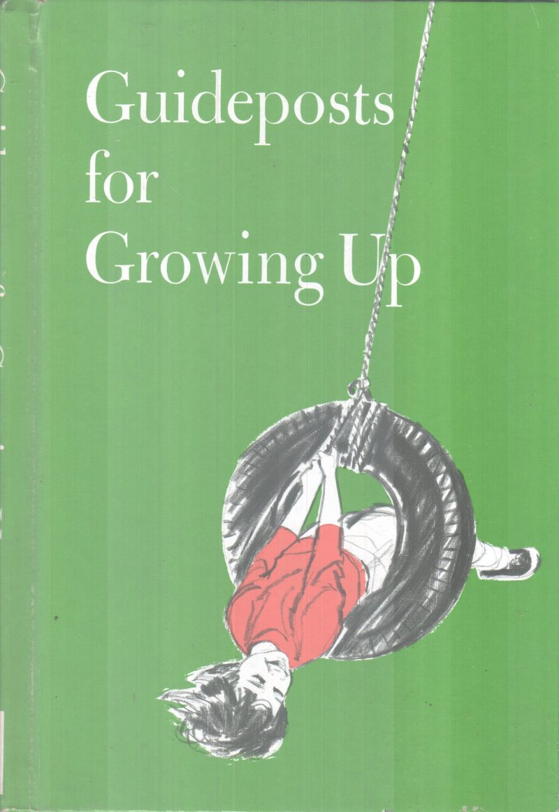 GUIDEPOSTS FOR GROWING UP BY ELIZABATH B HURLOCK