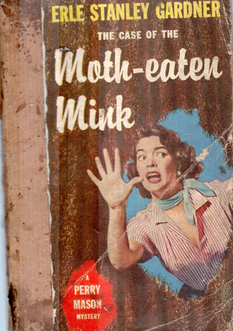 MOTH EATEN MINK BY ERLE STANLEY GARDNER