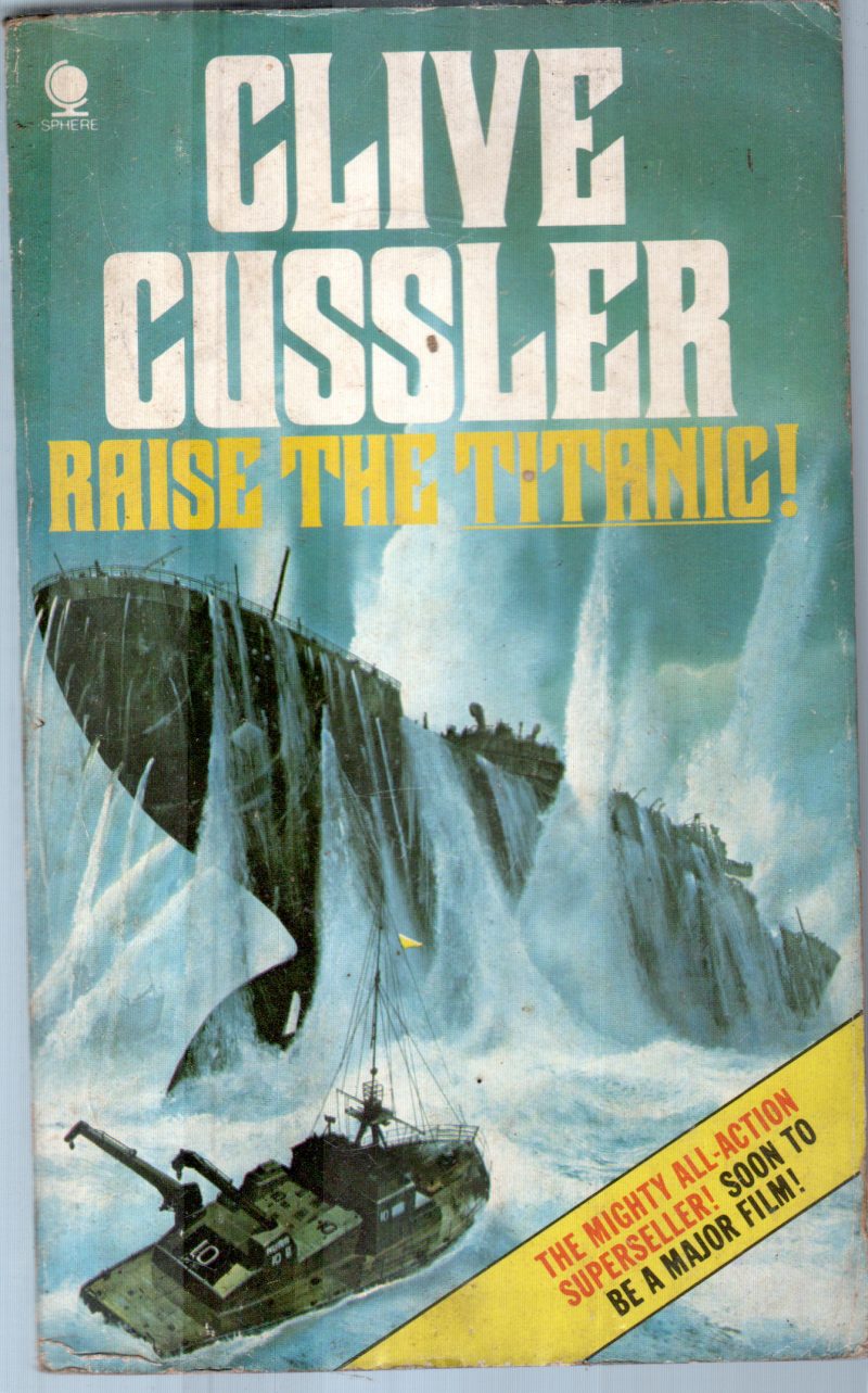 RAISE THE TITANIC BY CLIVE CUSSLER