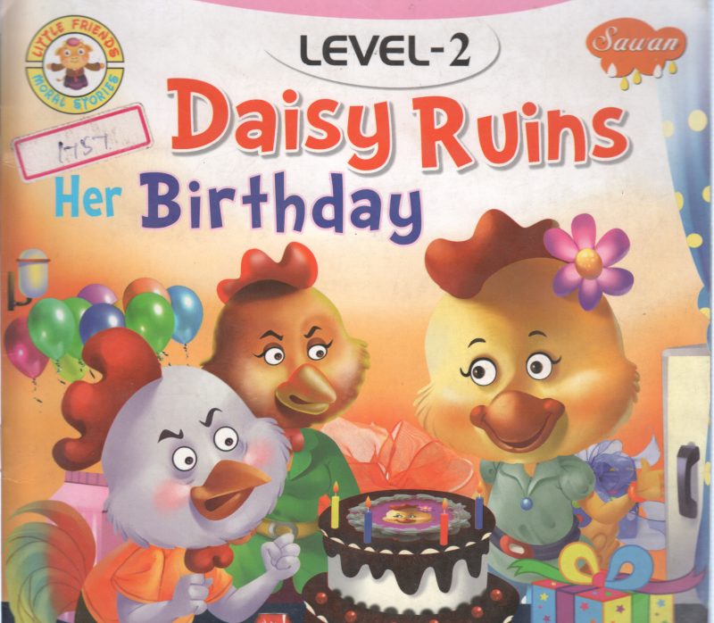 DAISY RUINS HER BIRTHDAY