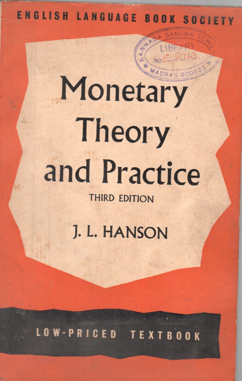 MONETARY THEORY AND PRACTICE BY J.N. HANSON