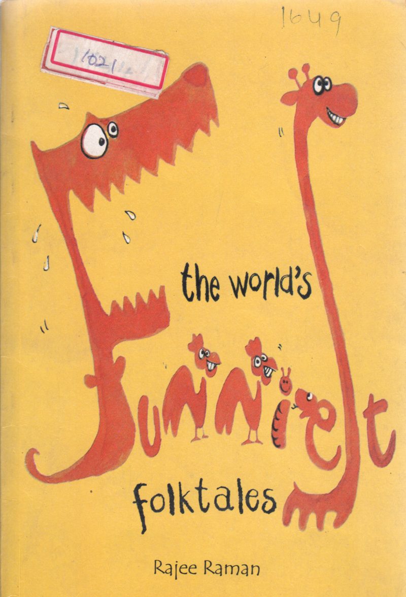 THE WORLD'S FUNNIEST FOLKTALES BY RAJEE RAMAN