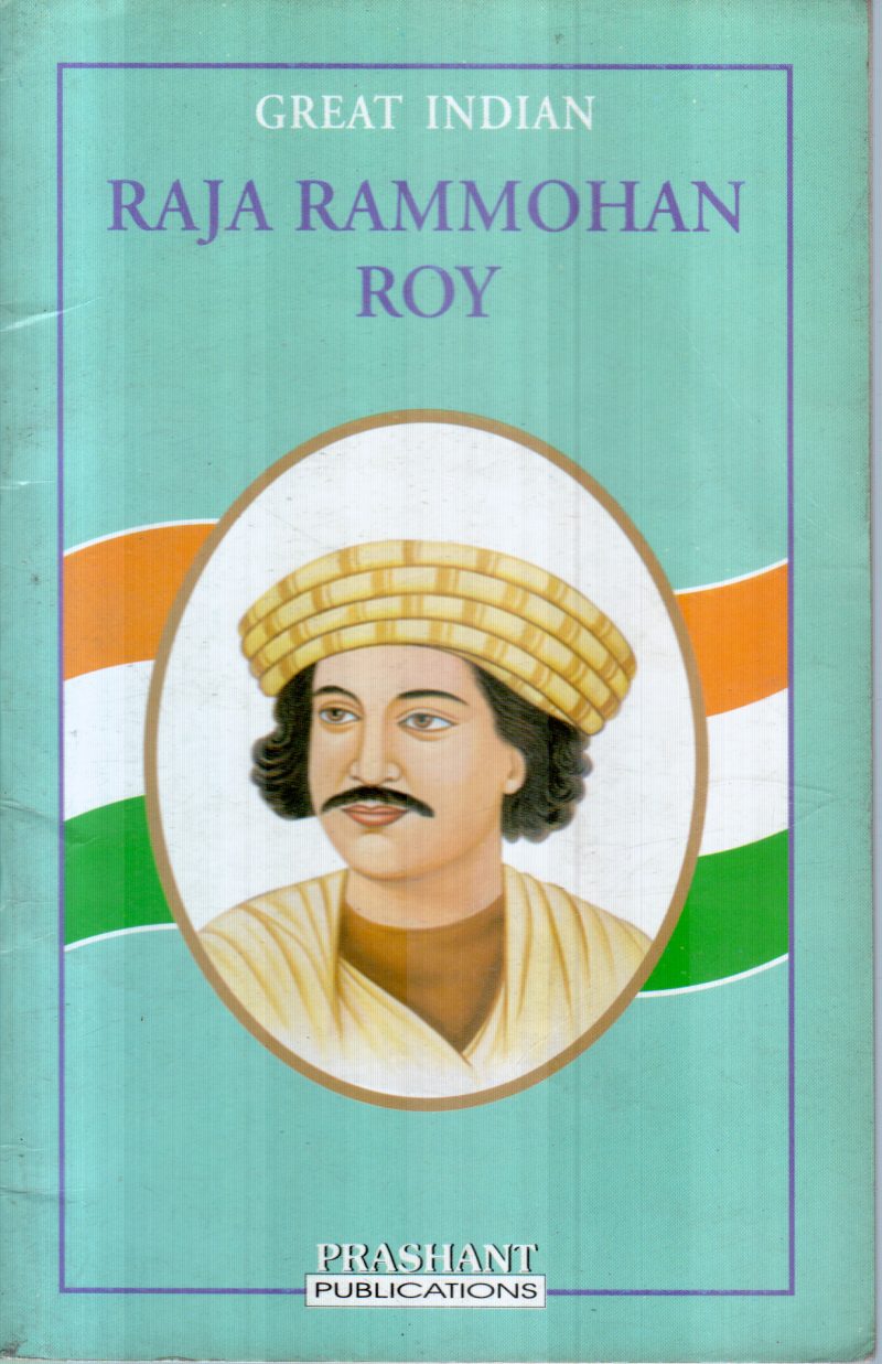 RAJA RAMMOHAN ROY BY P.L.BHOLA