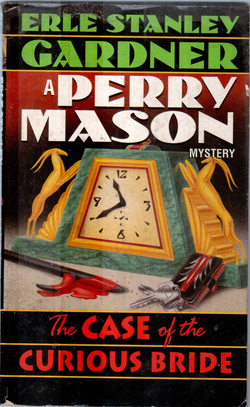 THE CASE OF THE CURIOUS BRIDE BY ERLE STANLEY GARDNER