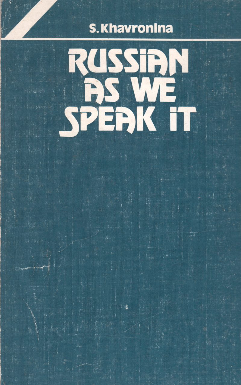 RUSSIAN AS WE SPEAK IT BY S. KHAVRONIA - Image 2