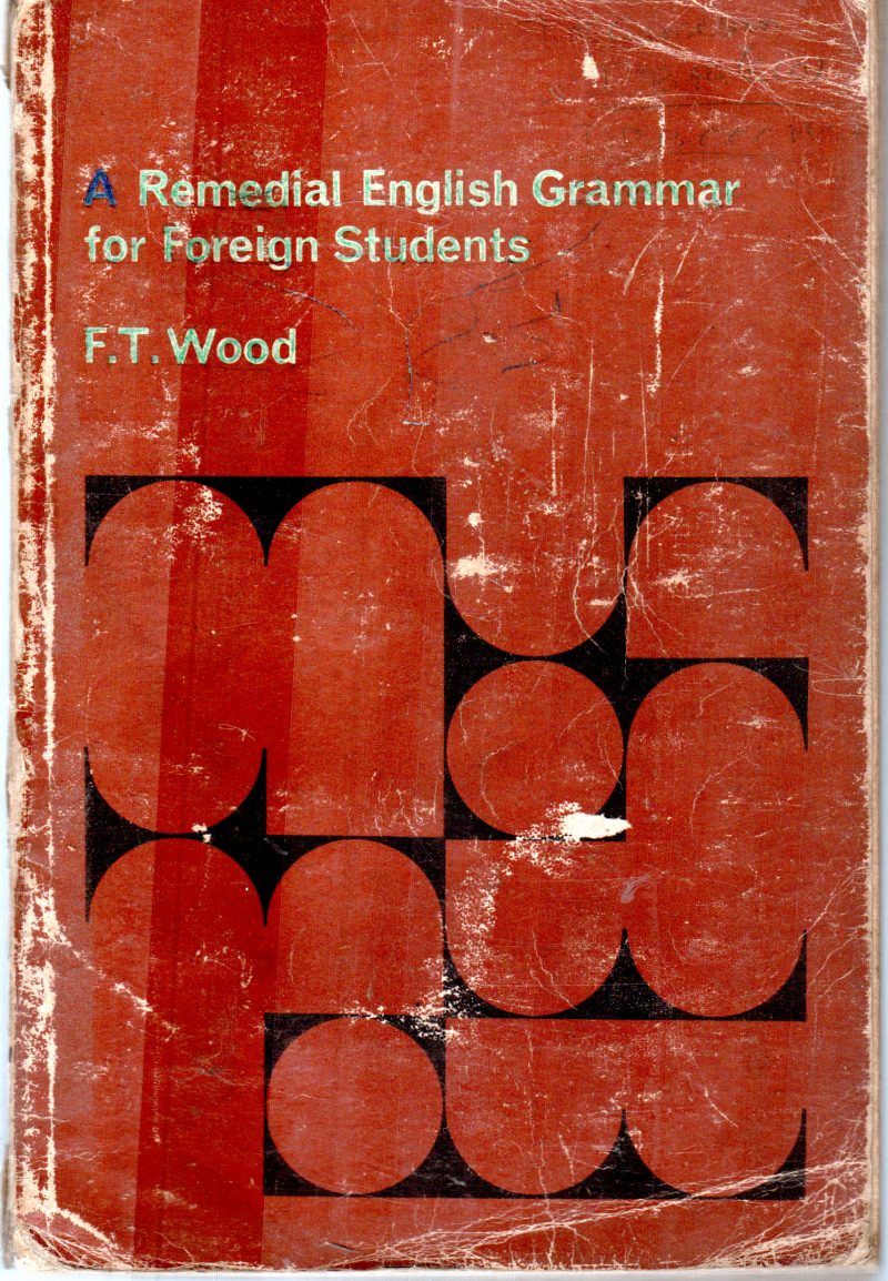A RAMEDIAL ENGLISH BY F.T.WOOD